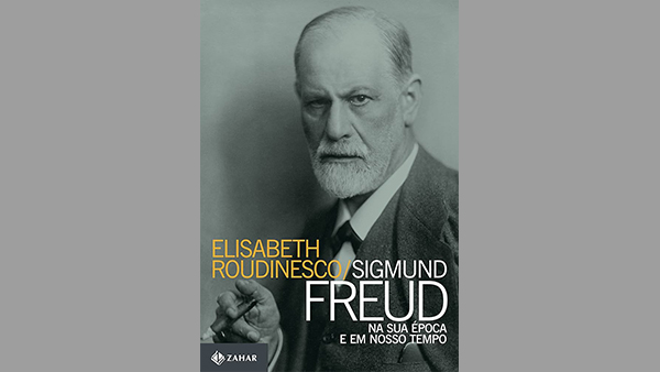 A obra de Roudinesco sobre Freud